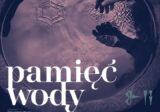 Odyseja Nowohucka 2026. „Pamięć Wody”