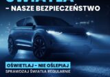 Inauguracja ogólnopolskiej akcji „Twoje światła – Nasze bezpieczeństwo” w Małopolsce